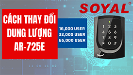 Hướng dẫn thay đổi dung lượng thẻ đầu đọc Soyal dòng E